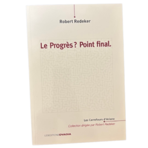 Le Progrès? Point final! (Robert Redeker)